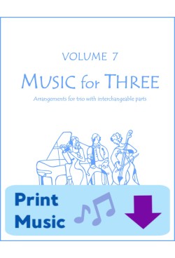 Music for Three - Volume 7 - Create Your Own Set of Parts - Printed Sheet Music